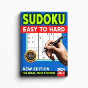 Sudoku Easy To Hard For Adults Teens and Seniors Book Volume 2