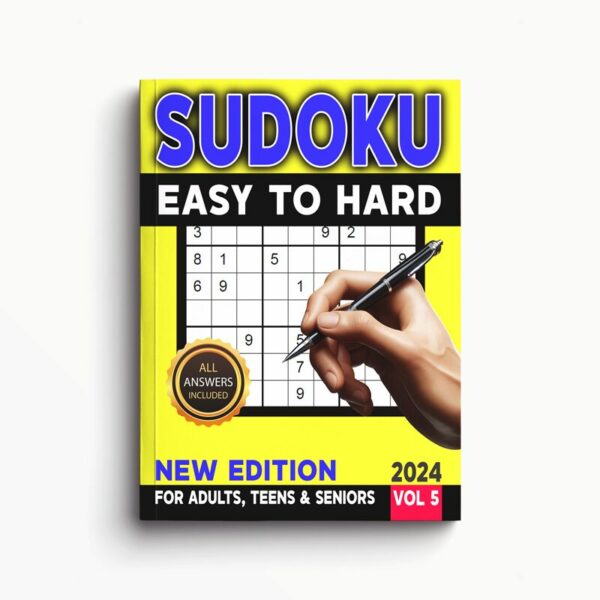 Sudoku Easy to Hard For Adults, Teens & Seniors Book 2024 VOL 5