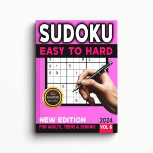 Sudoku Easy to Hard For Adults, Teens & Seniors Book 2024 VOL 6